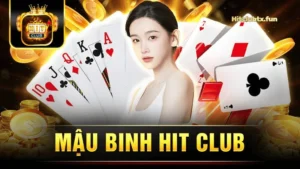 Mậu Binh Hit Club